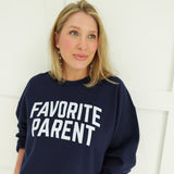 Favorite Parent Sweatshirt