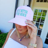 Better At The Beach Hat - Pink